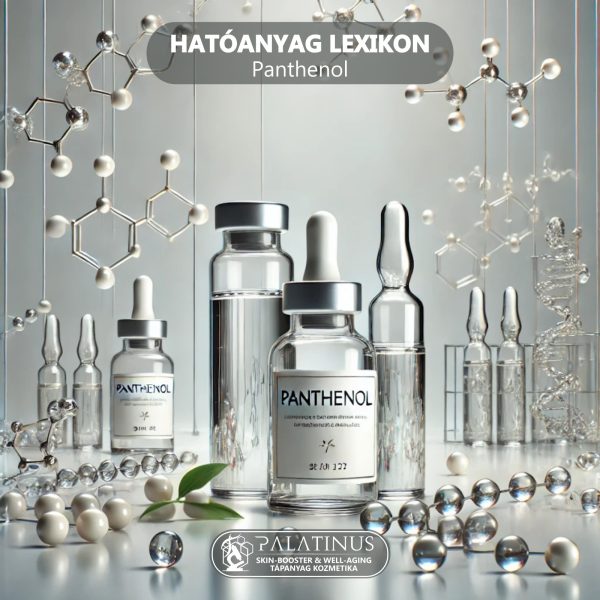 Panthenol_Hatoanyag_lexikon_Palatinus_SkinBooster_and_Well-Aging_Kozmetika_Kecskemet_2