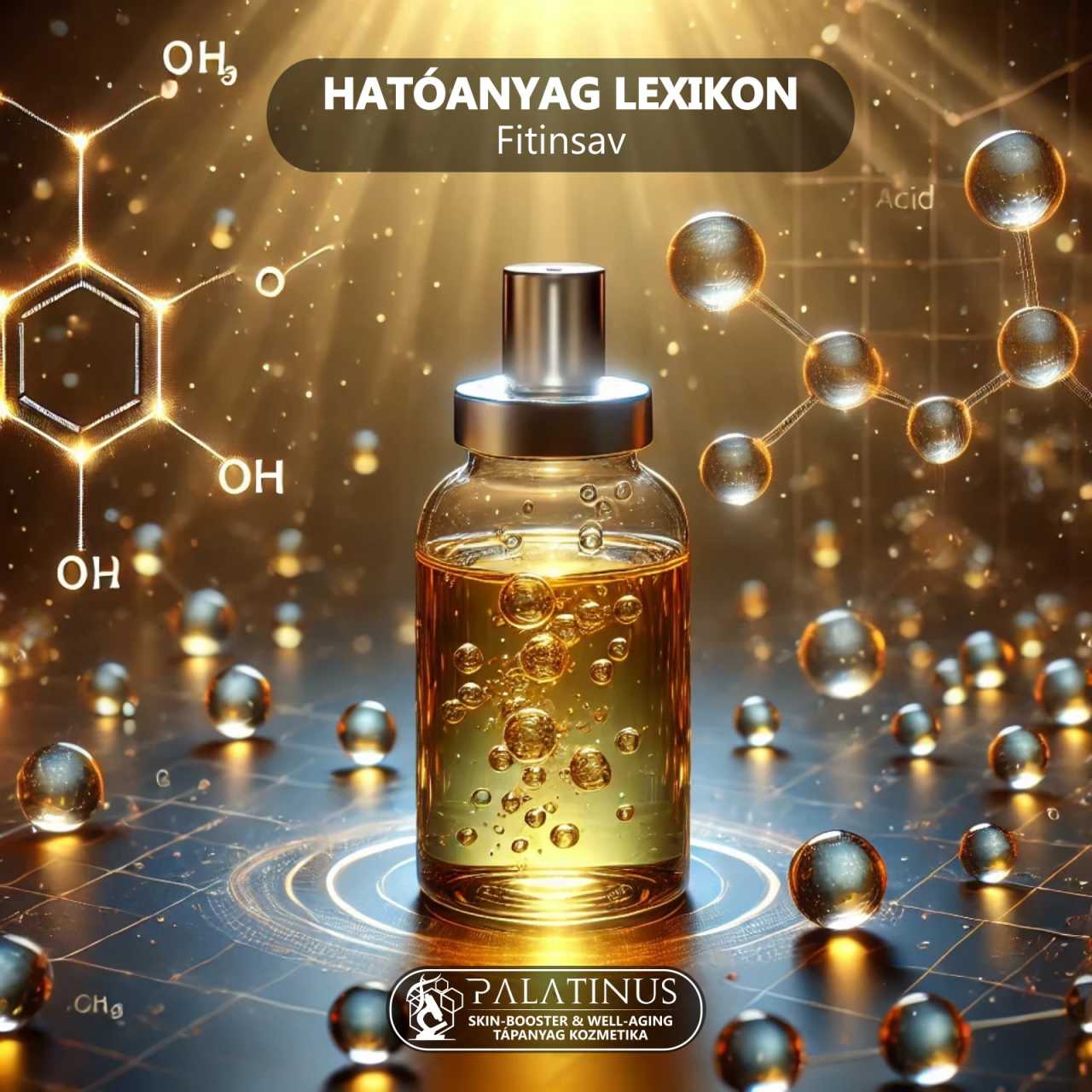 Fitinsav_Hatoanyag_lexikon_Palatinus_SkinBooster_and_Well-Aging_Kozmetika_Kecskemet_2-1280
