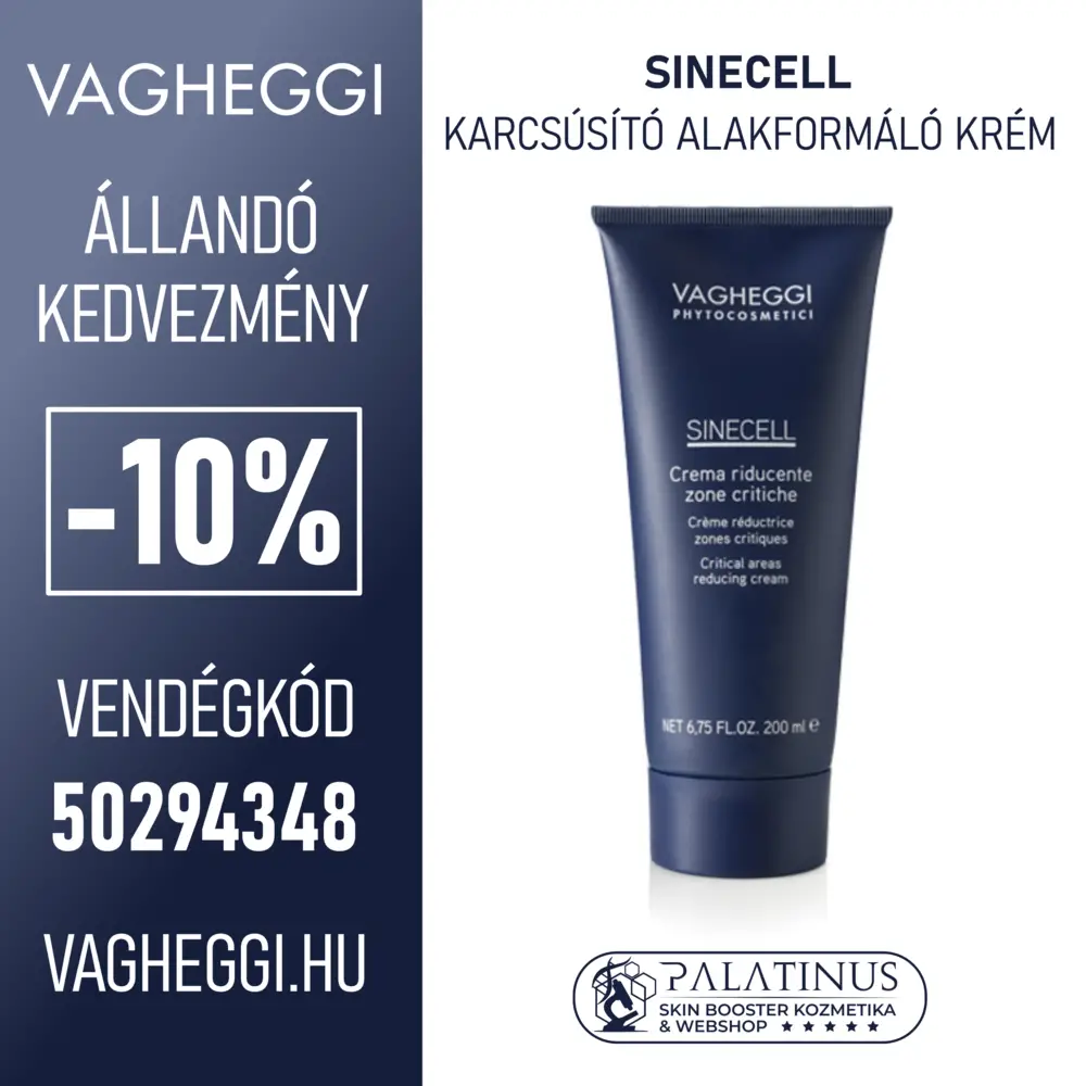 VAGHEGGI vendégkód 50294348 SINECELL  alakformáló karcsúsító krém bőrfeszsesítés  PALATINUS Skin-Booster Kozmetika & Webáruház Kecskemét