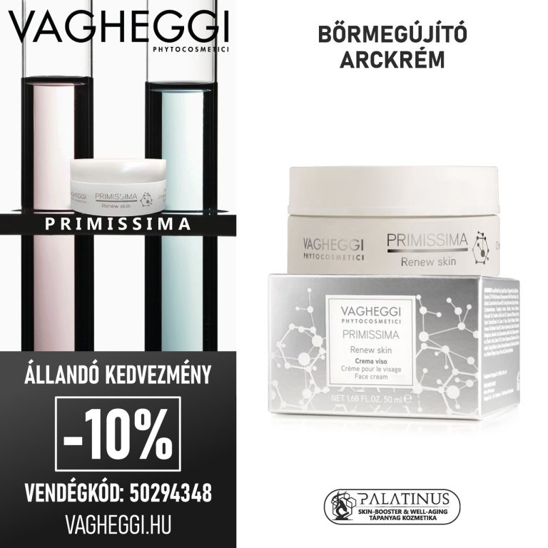 PRIMISSIMA_renew_skin_Bormegujito_arckrem_VAGHEGGI_Vendegkod_50294348_Palatinus_Skin-Booster__Well-aging_Tapanyag_Kozmetika_optimized