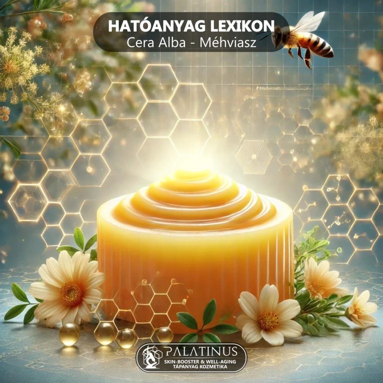 Cera_alba_mehviasz_Hatoanyag_lexikon_Palatinus_SkinBooster_and_Well-Aging_Kozmetika_Kecskemet_2