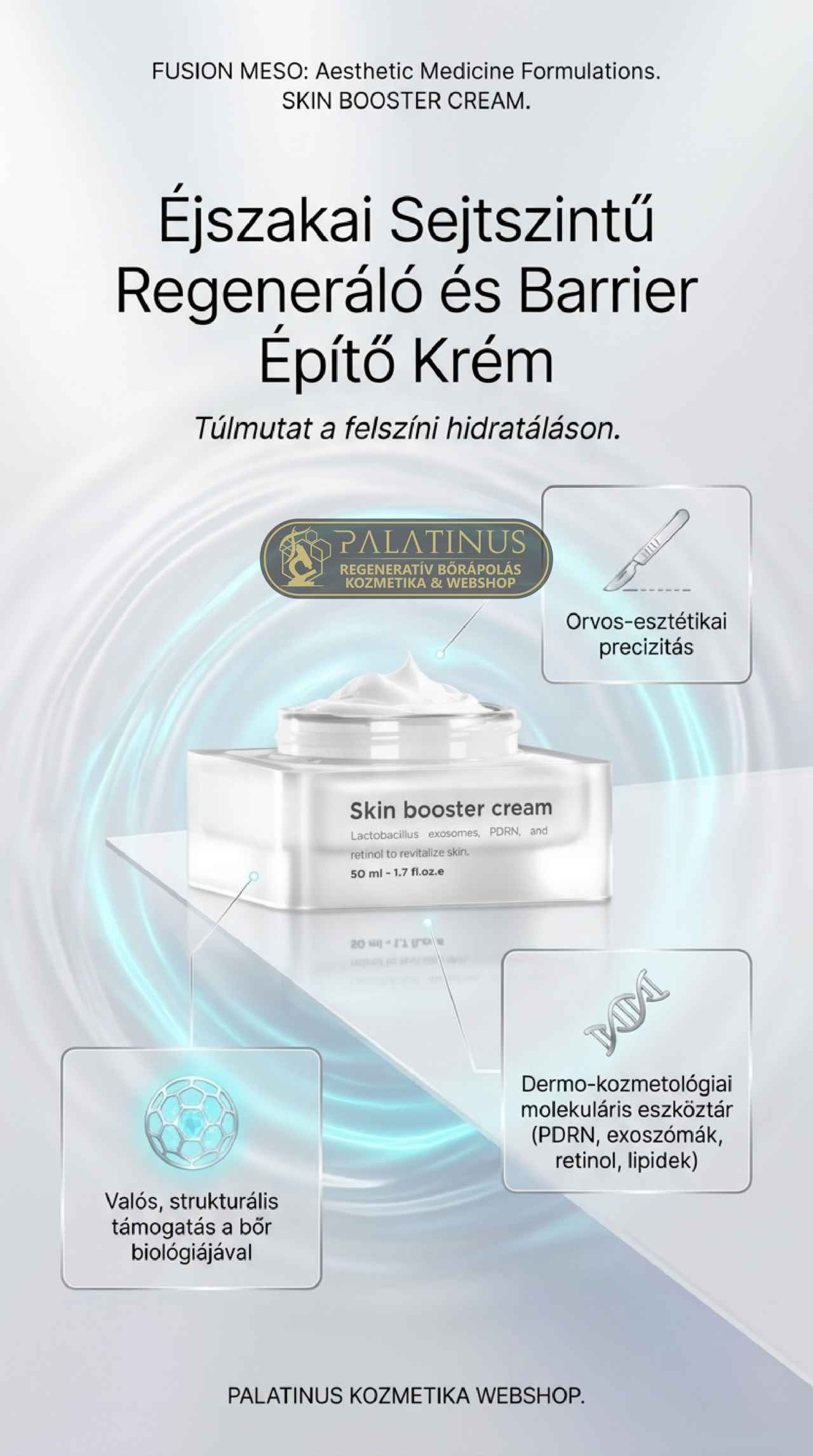 Skin-Booster-Cream-orvos-kozmetikai-szovetregeneralo-arckrem-FUSION-MESO-Palatinus-skin-booster-kozmetika-webshop
