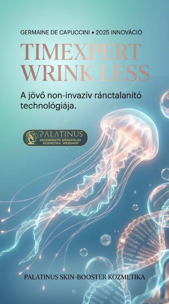 TIMEXPERT-WRINKLESS-Germaine-de-capuccini-meduzas-ranctalanito-arckezeles-PALATINUS-Skin-Booster-Kozmetika